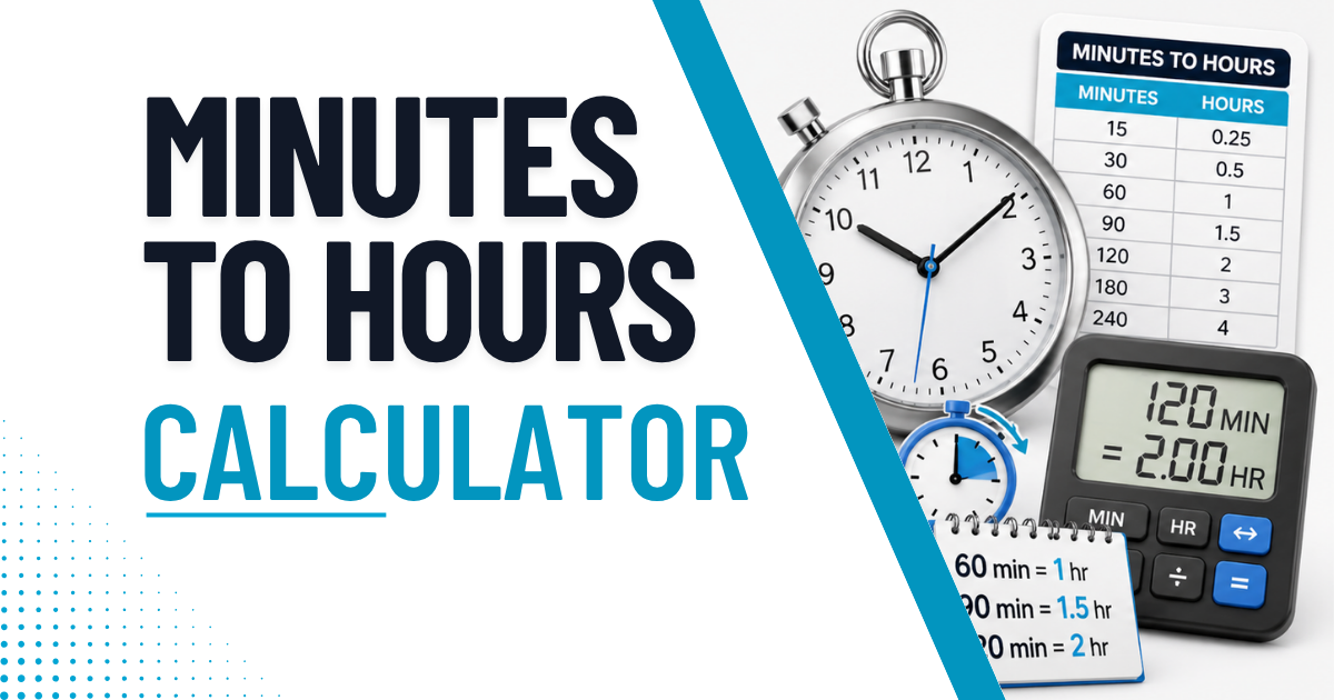 Minutes to Hours Converter (Decimal, HH:MM & Payroll Chart)
